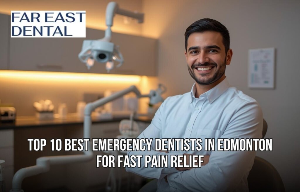 best emergency dentist Edmonton providing fast pain relief