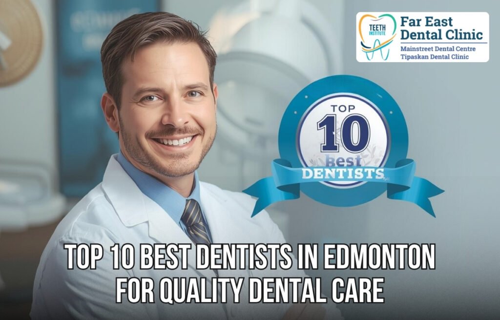 best dental clinics in edmonton providing expert dental care